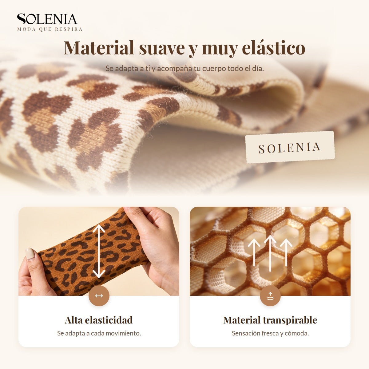 Material suave y muy elástico, transpirable